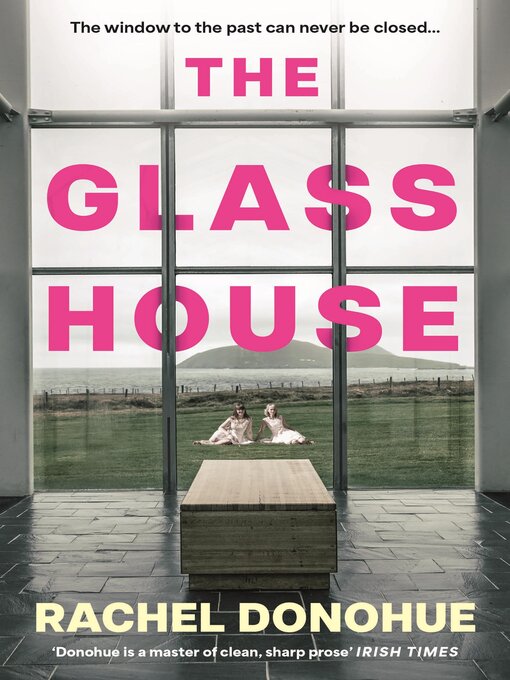 Title details for The Glass House by Rachel Donohue - Wait list